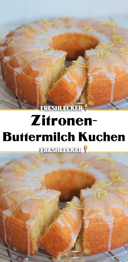 Zitronen-Buttermilch Kuchen - Fresh Lecker