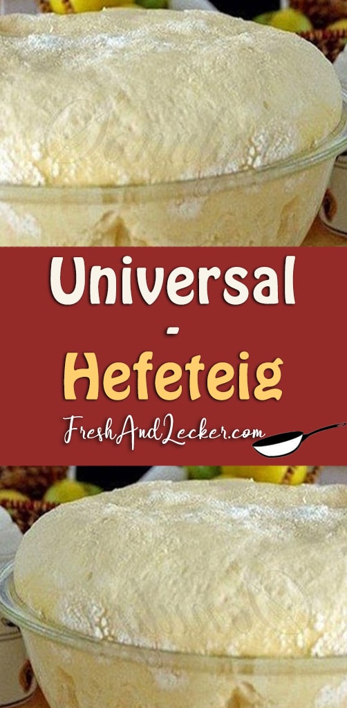 Universal-Hefeteig - Fresh Lecker