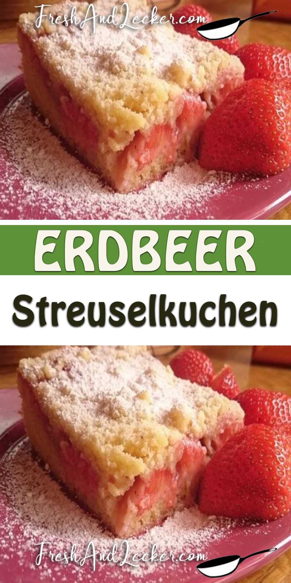 Erdbeer – Streuselkuchen - Fresh Lecker