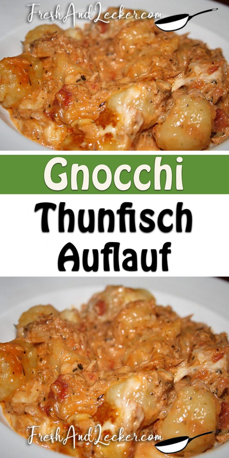 Gnocchi – Thunfisch – Auflauf - Fresh Lecker