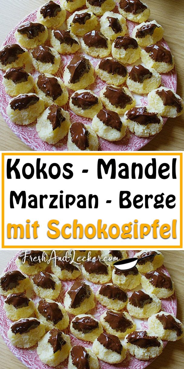 Kokos - Mandel - Marzipan - Berge mit Schokogipfel - Fresh Lecker