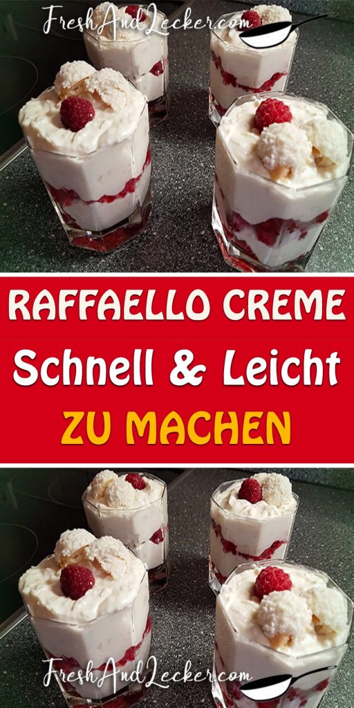 RAFFAELLO CREME , SCHNELL UND LEICHT ZU MACHEN - Fresh Lecker RAFFAELLO CREME , SCHNELL UND LEICHT ZU MACHEN - Fresh Lecker