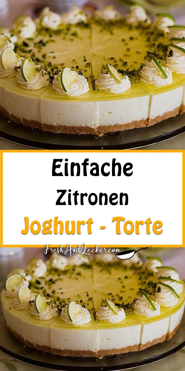 Einfache Zitronen - Joghurt - Torte - Fresh Lecker