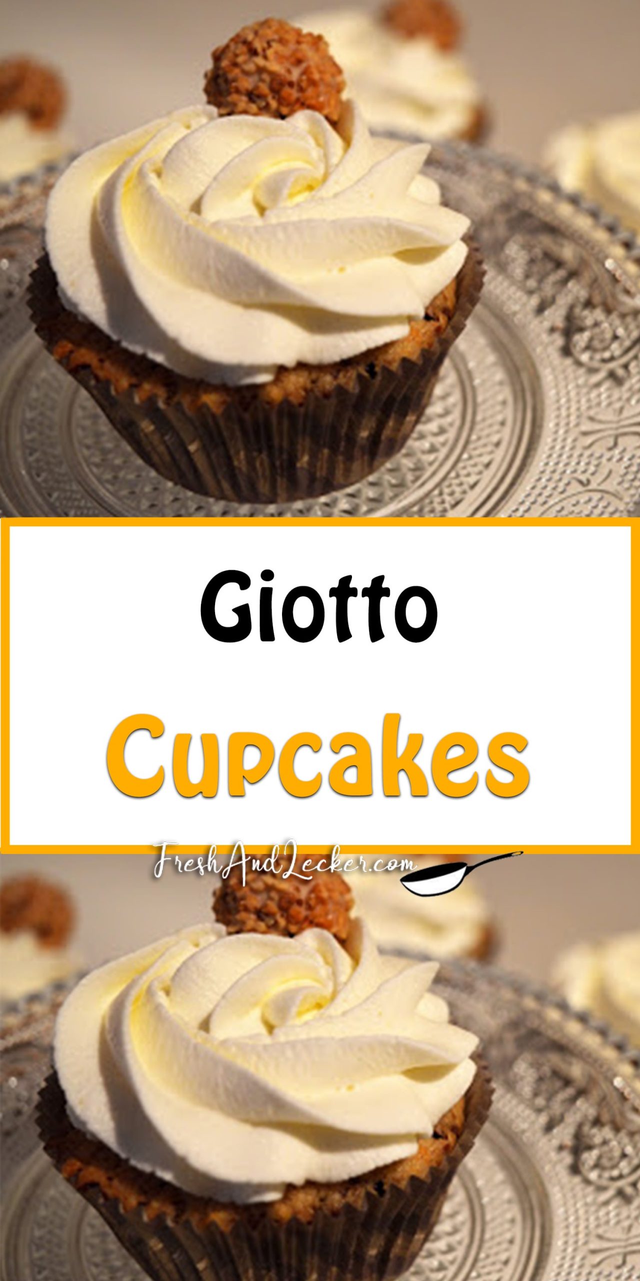 Giotto Cupcakes - Fresh Lecker