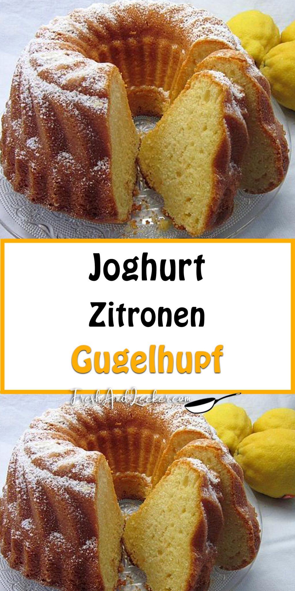 Joghurt - Zitronen - Gugelhupf - Fresh Lecker