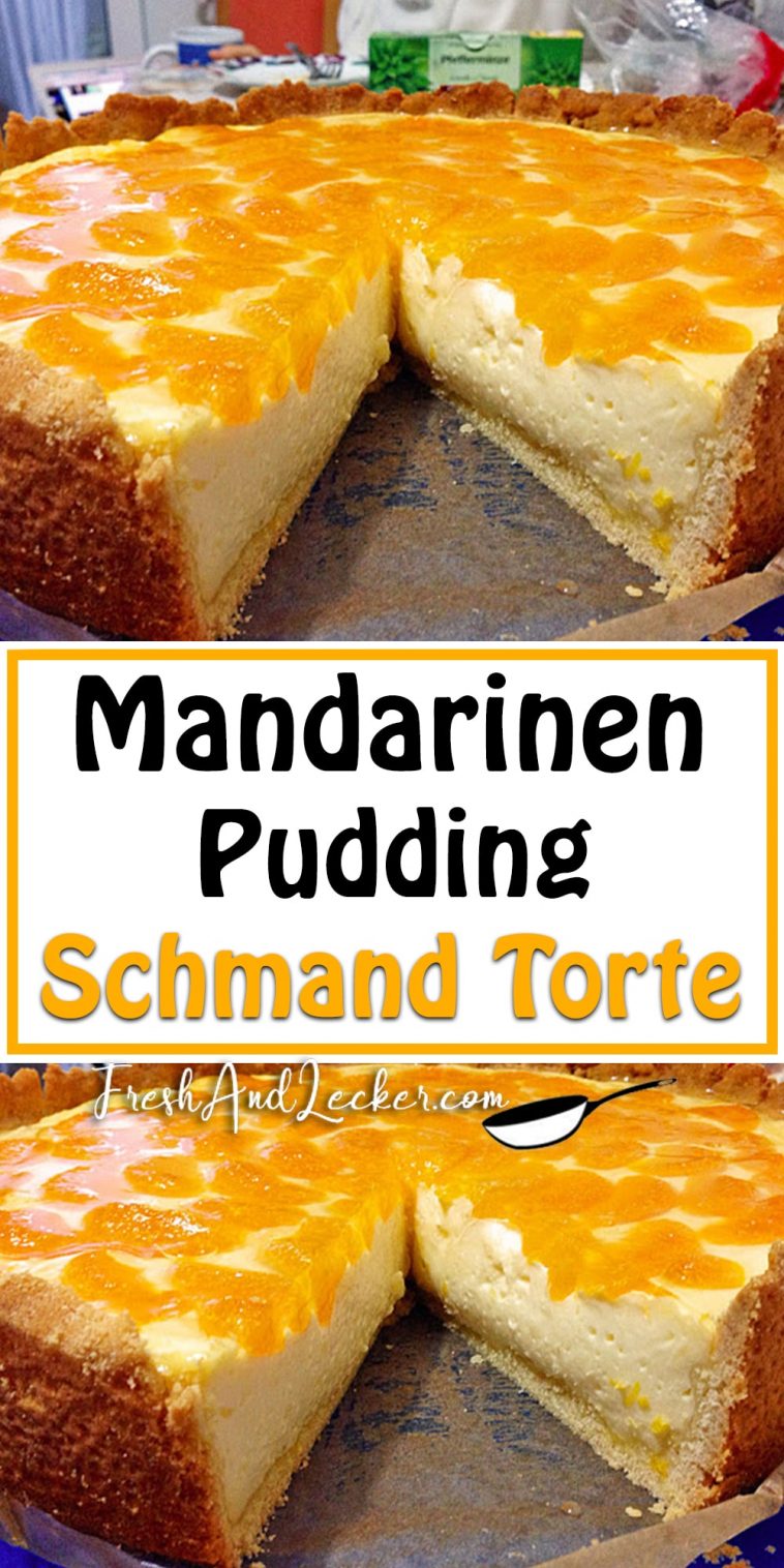 Mandarinen Pudding Schmand Torte Fresh Lecker