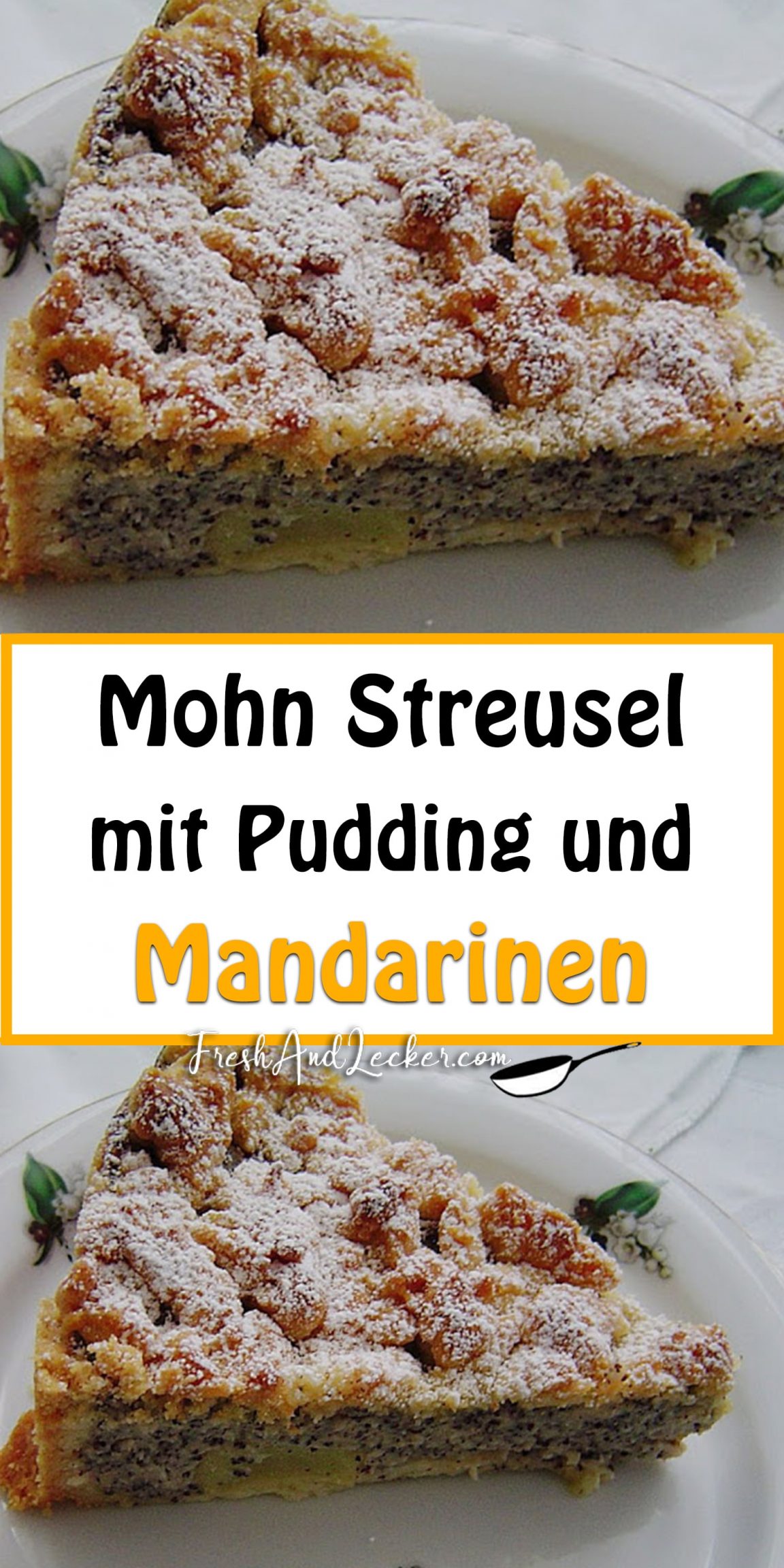Mohn Streusel mit Pudding und Mandarinen - Fresh Lecker