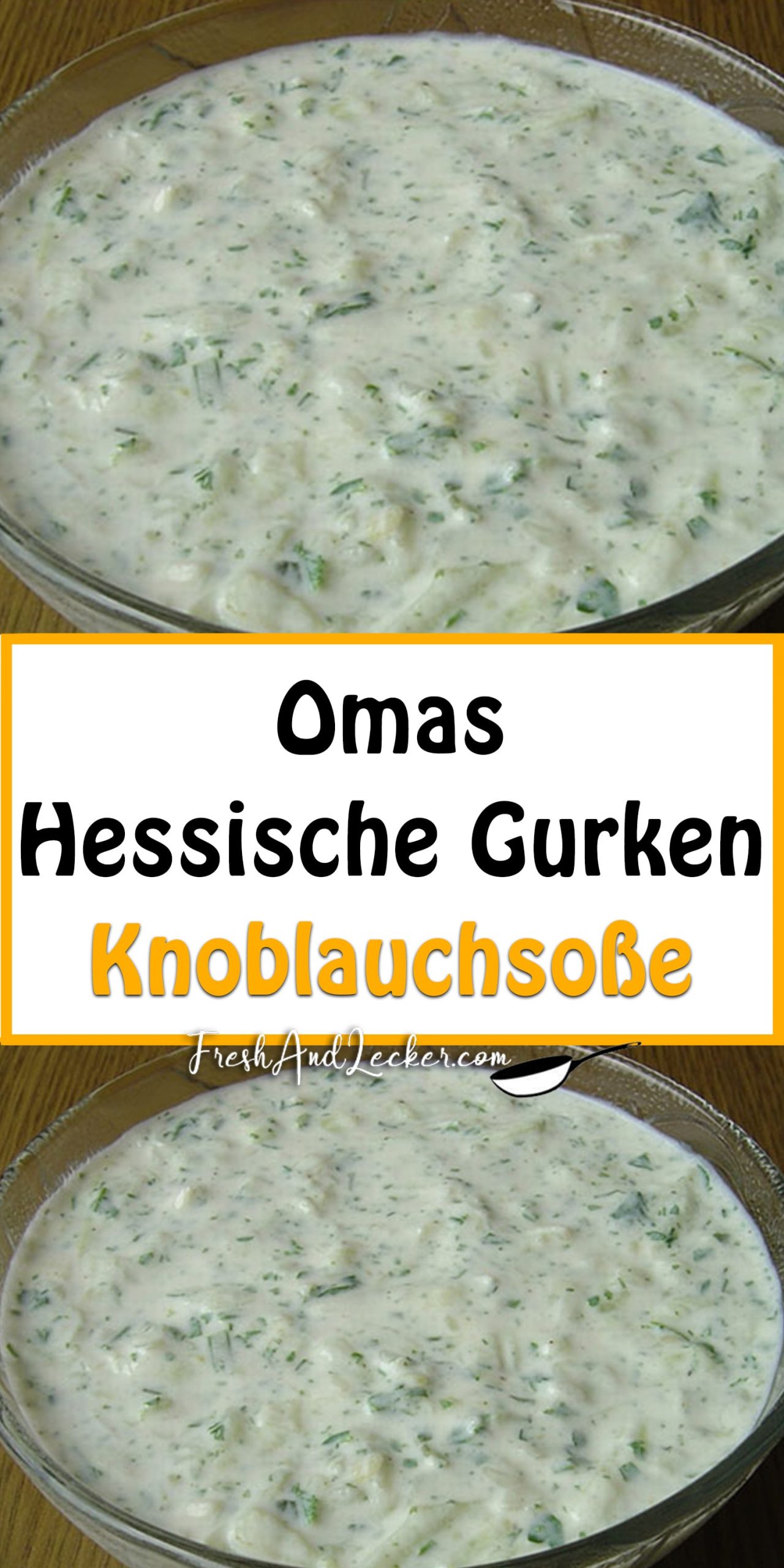 Omas Hessische Gurken-Knoblauchsoße - Fresh Lecker