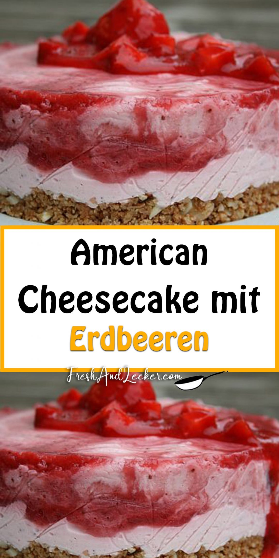 American Cheesecake mit Erdbeeren - Fresh Lecker