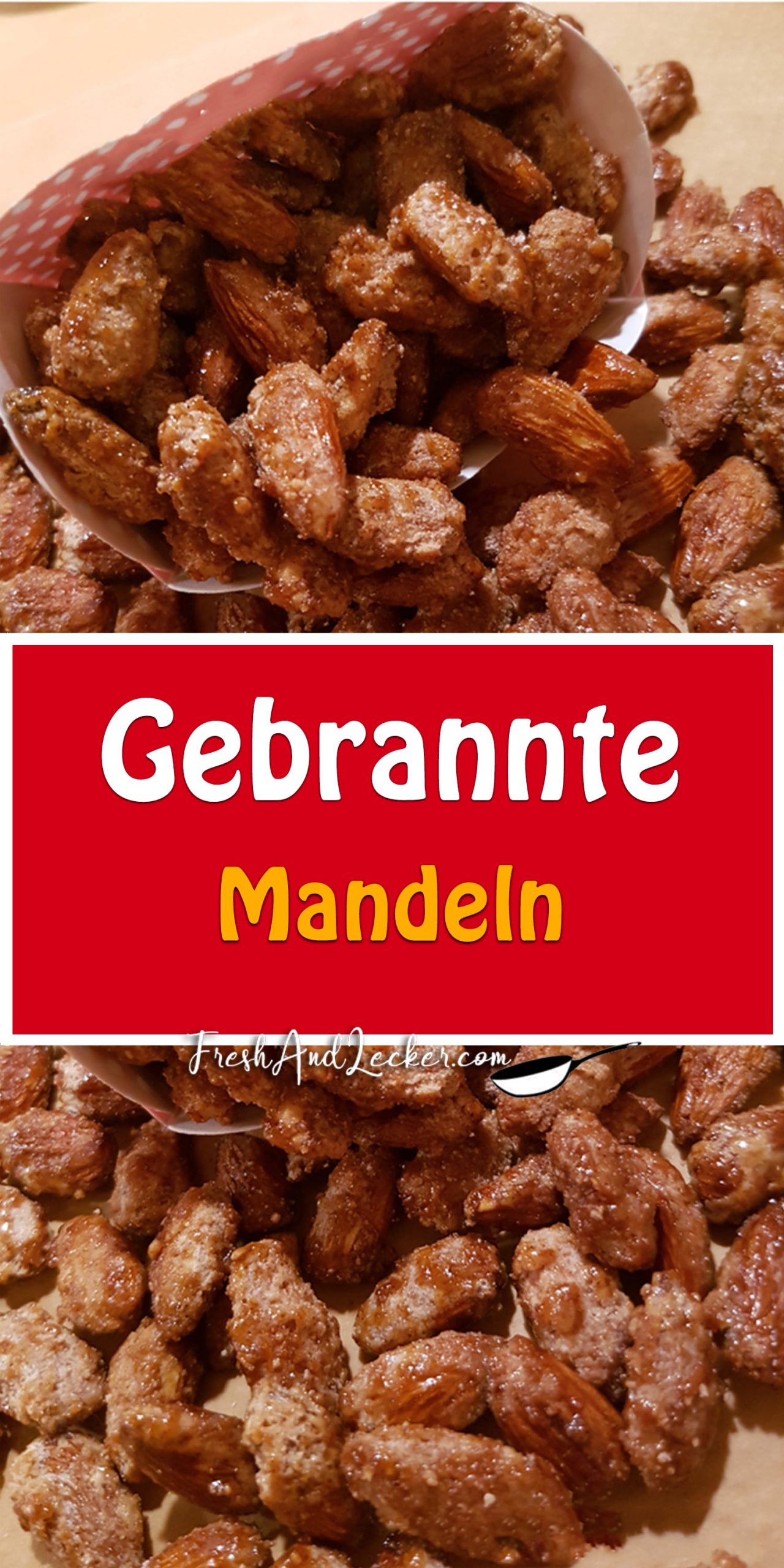 Gebrannte Mandeln - Fresh Lecker