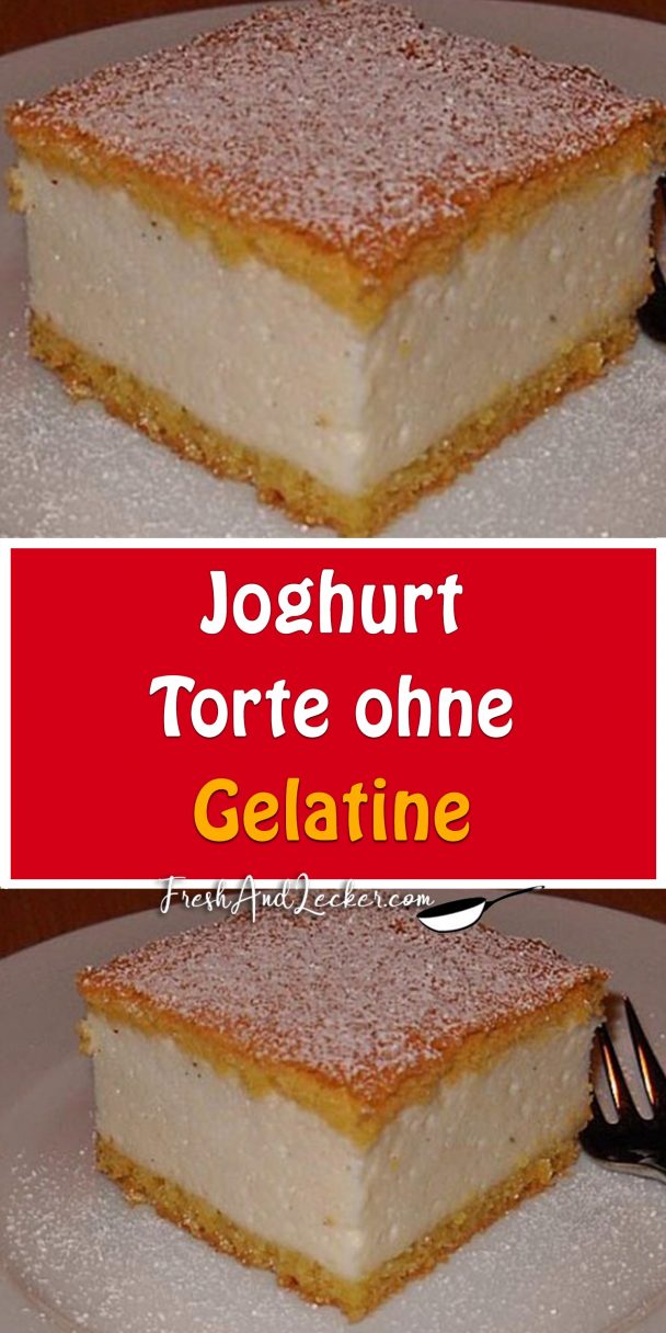 Joghurt Torte ohne Gelatine - Fresh Lecker