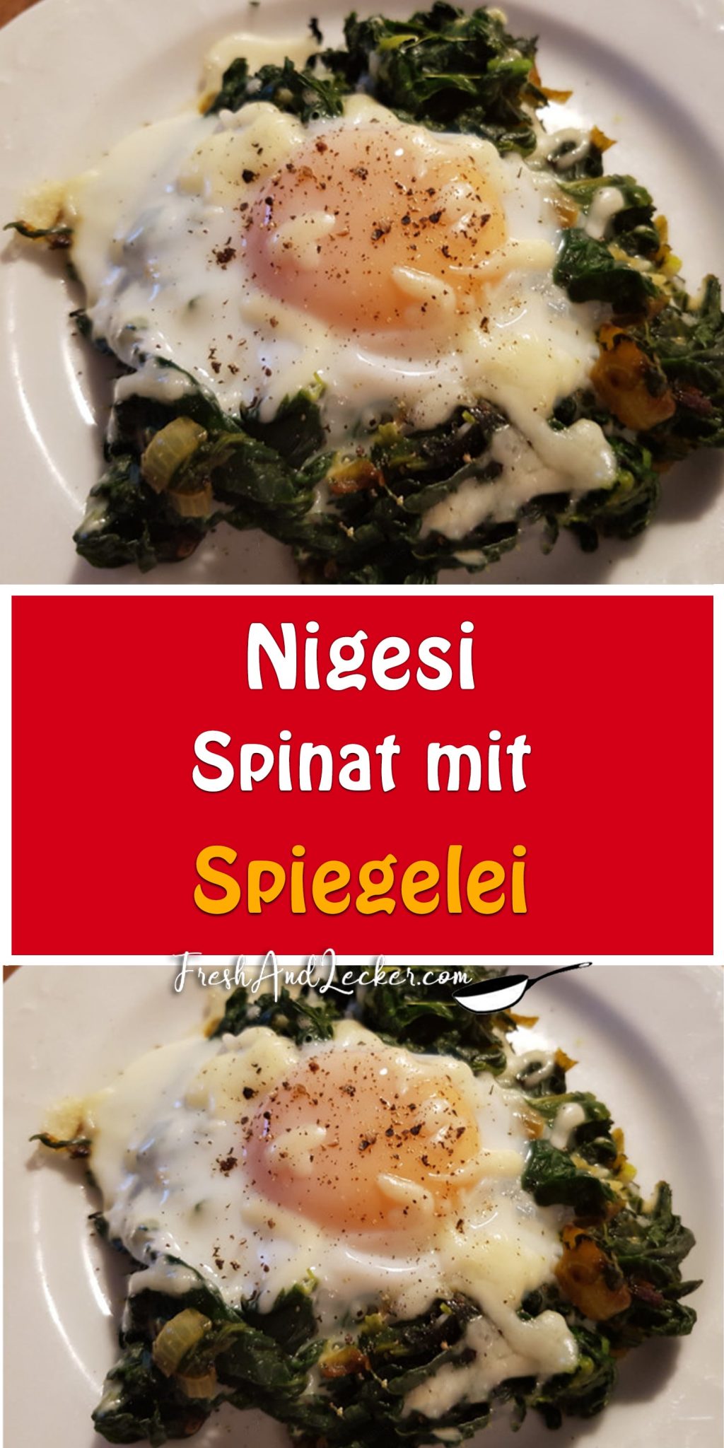 Nigesi – Spinat mit Spiegelei - Fresh Lecker