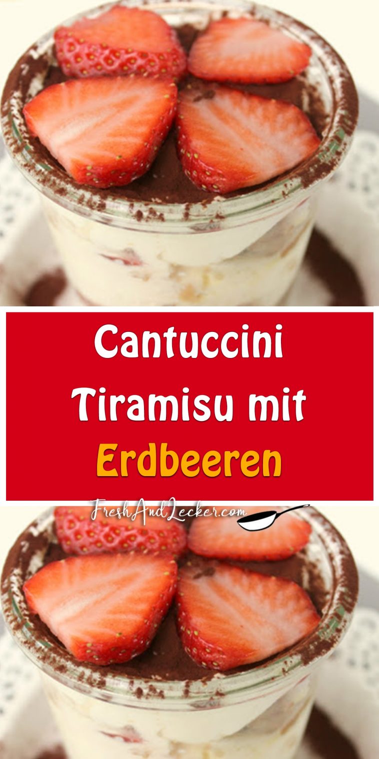 Cantuccini-Tiramisu mit Erdbeeren - Fresh Lecker