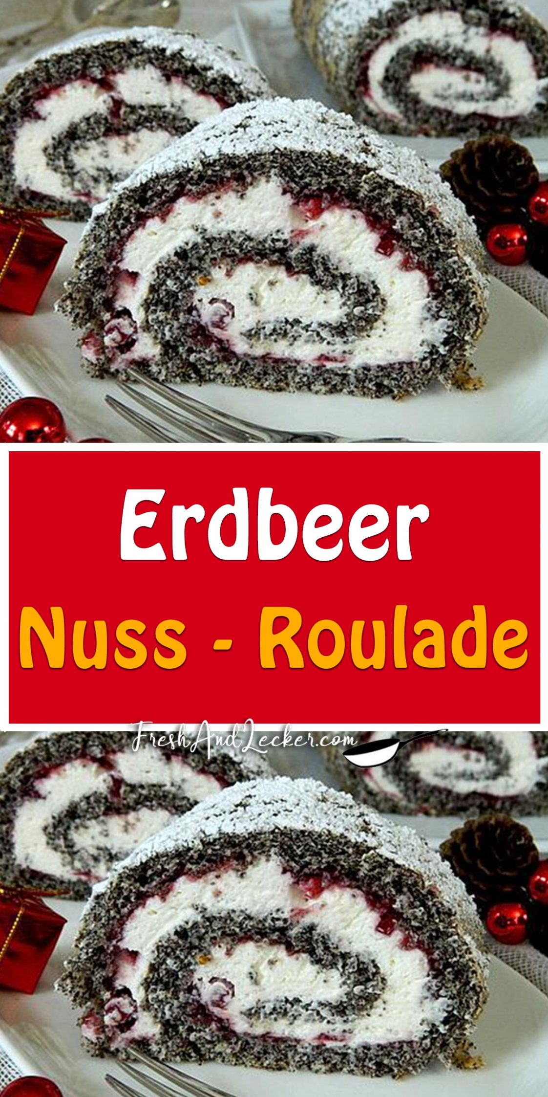 Erdbeer - Nuss - Roulade - Fresh Lecker
