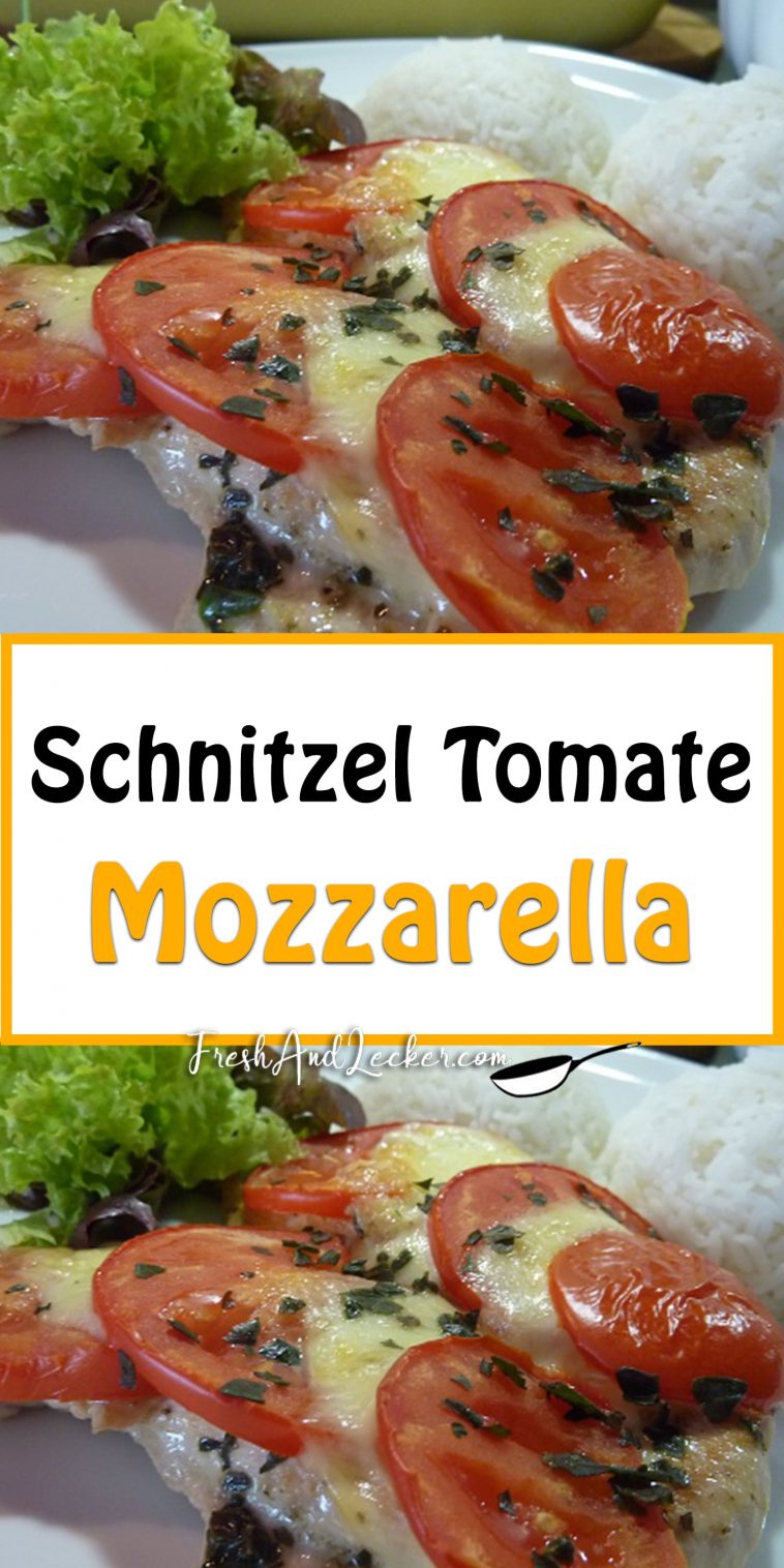 Schnitzel Tomate-Mozzarella - Fresh Lecker