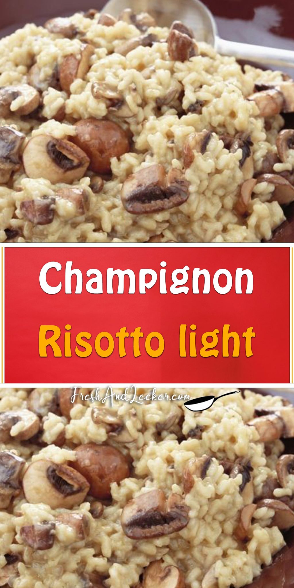 Champignon Risotto light - Fresh Lecker